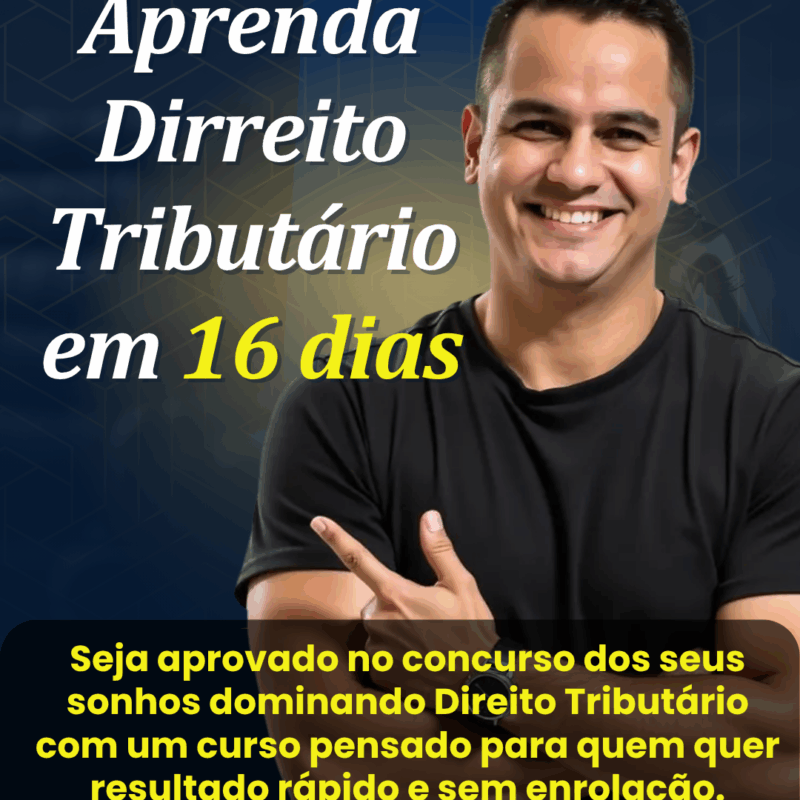 Direito Tributário em 16 dias. Curso Regular Fiscal